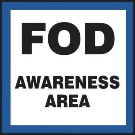 Accuform Safety Sign FOD AWARENESS AREA 12 in x MQTL524XT